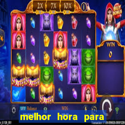 melhor hora para jogar fortune touro